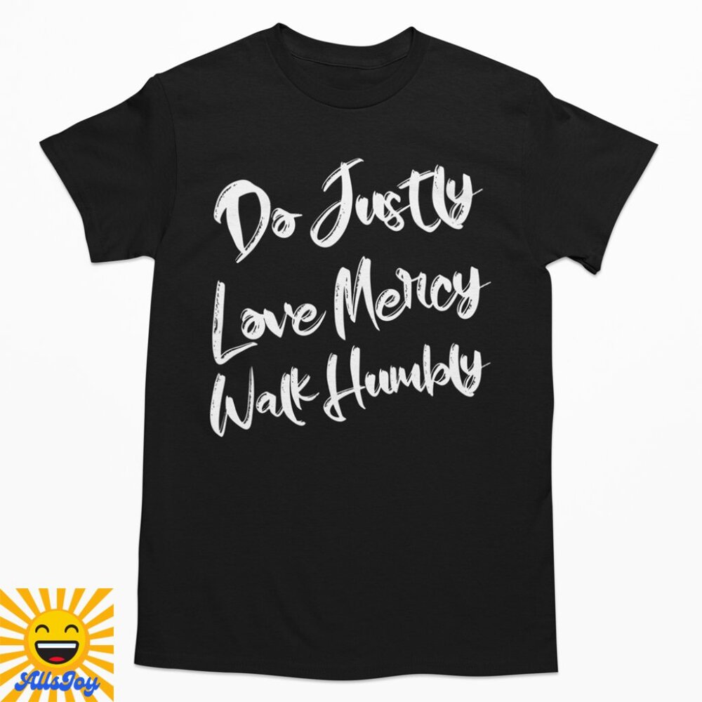 DO JUSTLY LOVE MERCY WALK HUMBLY SCRIPT Graphic Tee Black T-Shirt